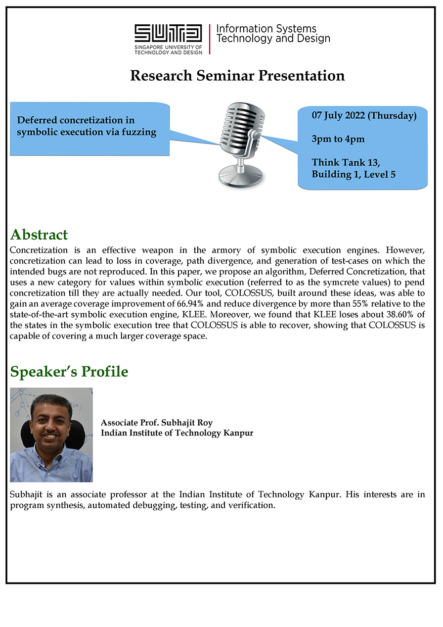 eDM of ISTD Research Seminar Deferred concretization in symbolic execution via fuzzing by Subhajit Roy