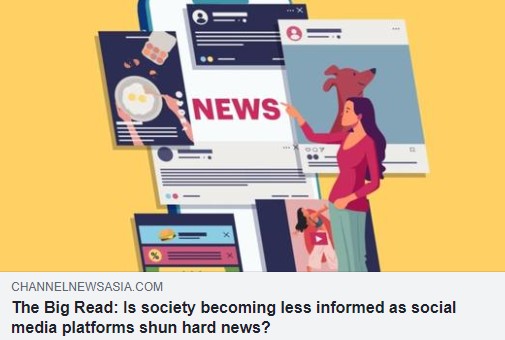 The Big Read Is society becoming less informed as social media platforms shun hard news