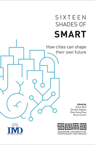 Sixteen Shades of Smart How Cities Can Shape Their Own Future
