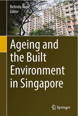 Ageing and the Built Environment in Singapore