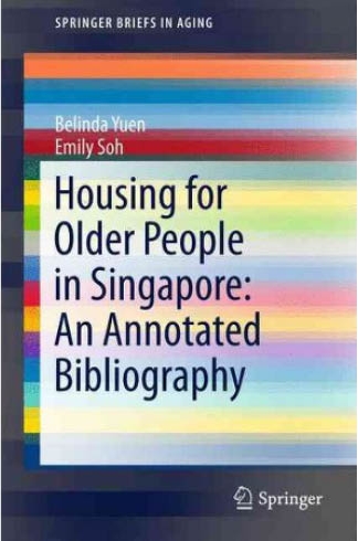 Housing for Older People in Singapore An Annotated Bibliography