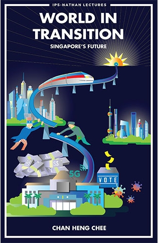 IPS-Nathan Lecture Series  World in Transition Singapores Future